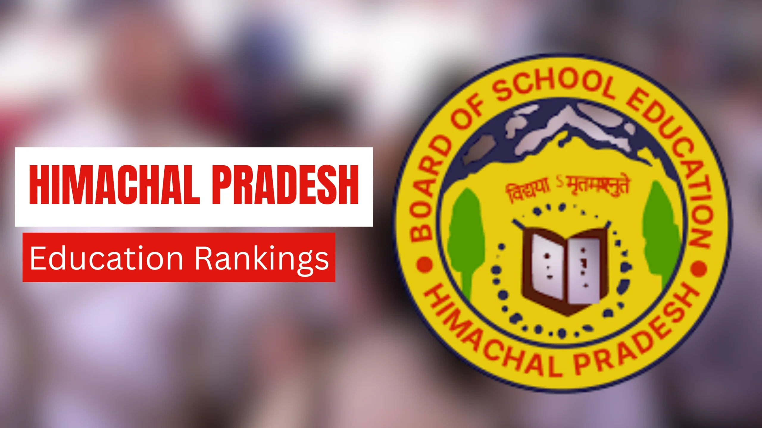 Himachal’s Education Leap: From 21st to 5th in School Index – What’s the Real Story?