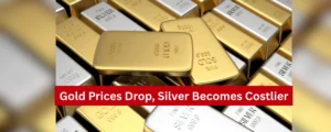 Gold Prices Drop, Silver Becomes Costlier: Check Latest Rates in India