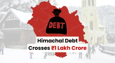 Himachal Pradesh Debt Crosses ₹1 Lakh Crore: The Full Story Since 1971